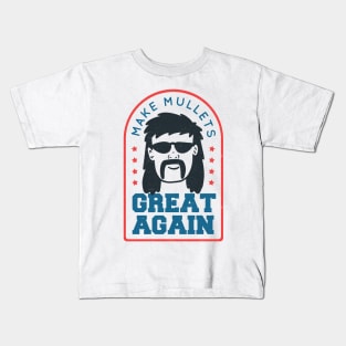 Make Mullets Great Again Kids T-Shirt